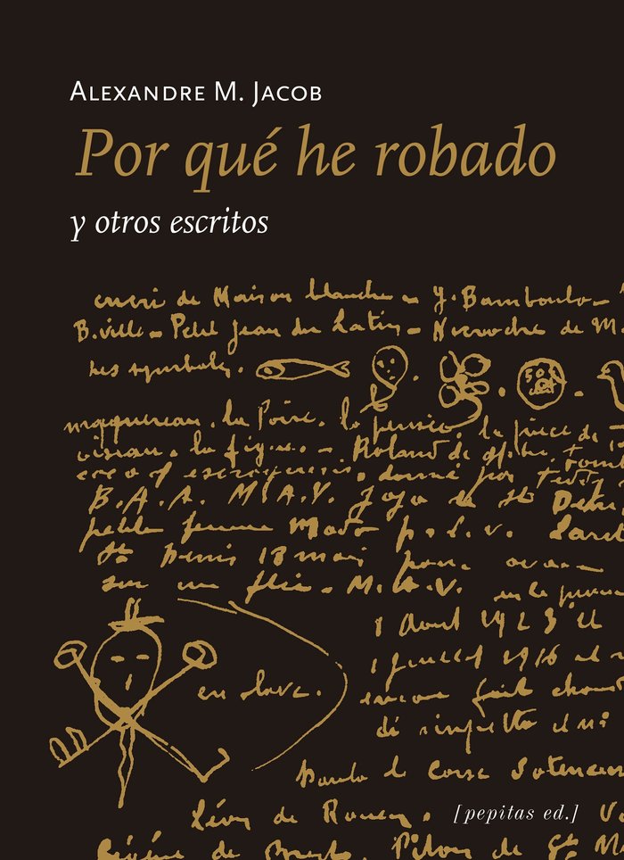 Por qué he robado, de Jacob, Alexandre M. | portada del libro