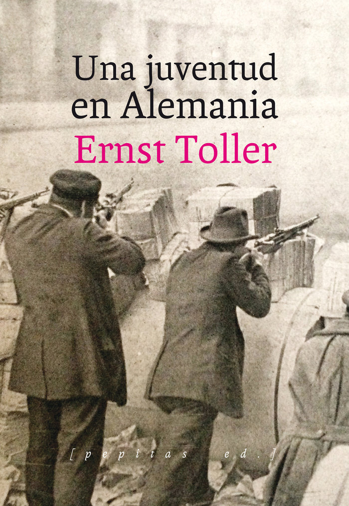 Una juventud en Alemania, de Toller, Ernst | portada del libro