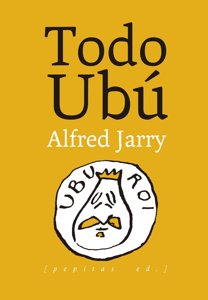 Todo Ubú, de Jarry, Alfred | portada del libro