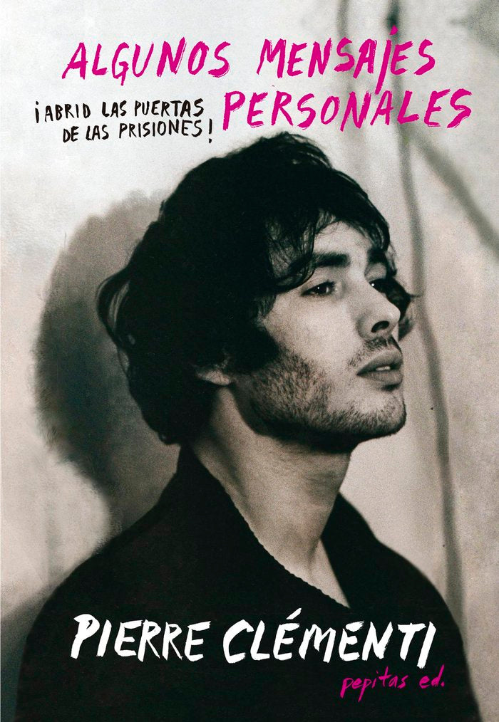 Algunos mensajes personales, de Clémenti, Pierre | portada del libro