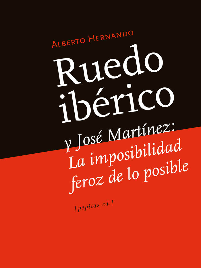 Ruedo Ibérico y José Martínez, de Hernando Bravo, Alberto | portada del libro