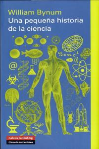 PEQUEÑA HISTORIA DE LA CIENCIA, UNA *, de Bynum | portada del libro