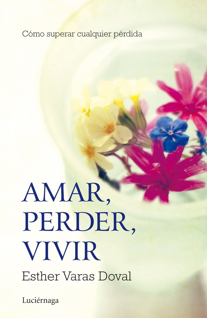 Amar, perder, vivir, de Varas Doval | portada del libro