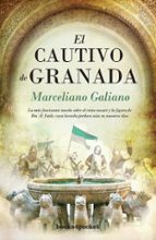 CAUTIVO DE GRANADA, EL (B4P), de Marceliano Galiano Rubio | portada del libro