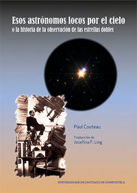 OP/356-Esos astrónomos locos por el cielo o la historia de la observación de las estrellas dobles, de Couteau, Paul | portada