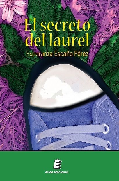 El secreto del laurel, de ESCAÑO PEREZ, ESPERANZA | portada del libro