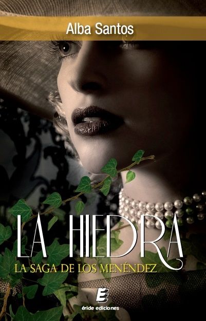 La hiedra, de SANTOS, ALBA | portada del libro