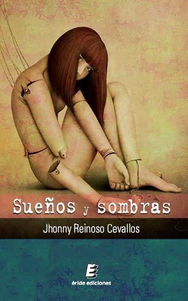 Sueños y sombras, de REINOSO CEVALLOS, JHONNY | portada del libro