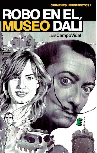 Robo en el Museo Dal¡, de CAMPO VIDAL, LUIS | portada del libro