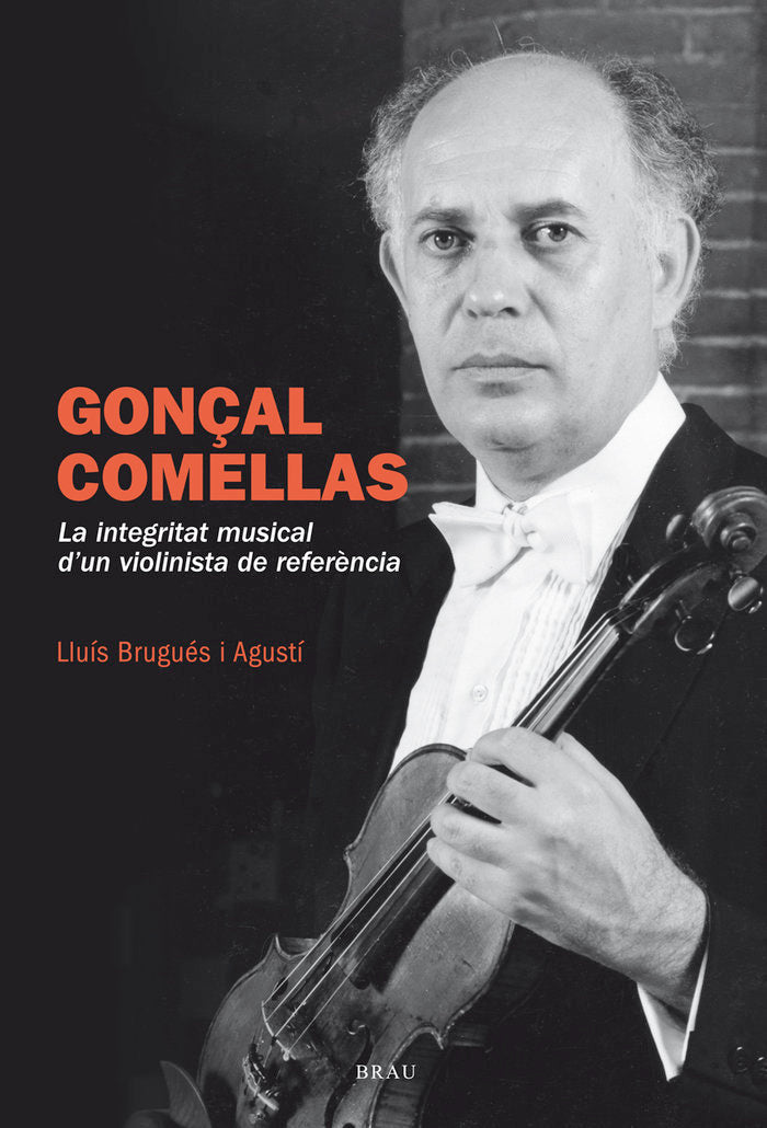 Gonçal Comellas. la integritat d'un violinista de referència, de Brugués Agustí, Lluís | portada del libro