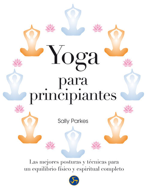 Yoga para principiantes, de Parkes, Sally | portada del libro
