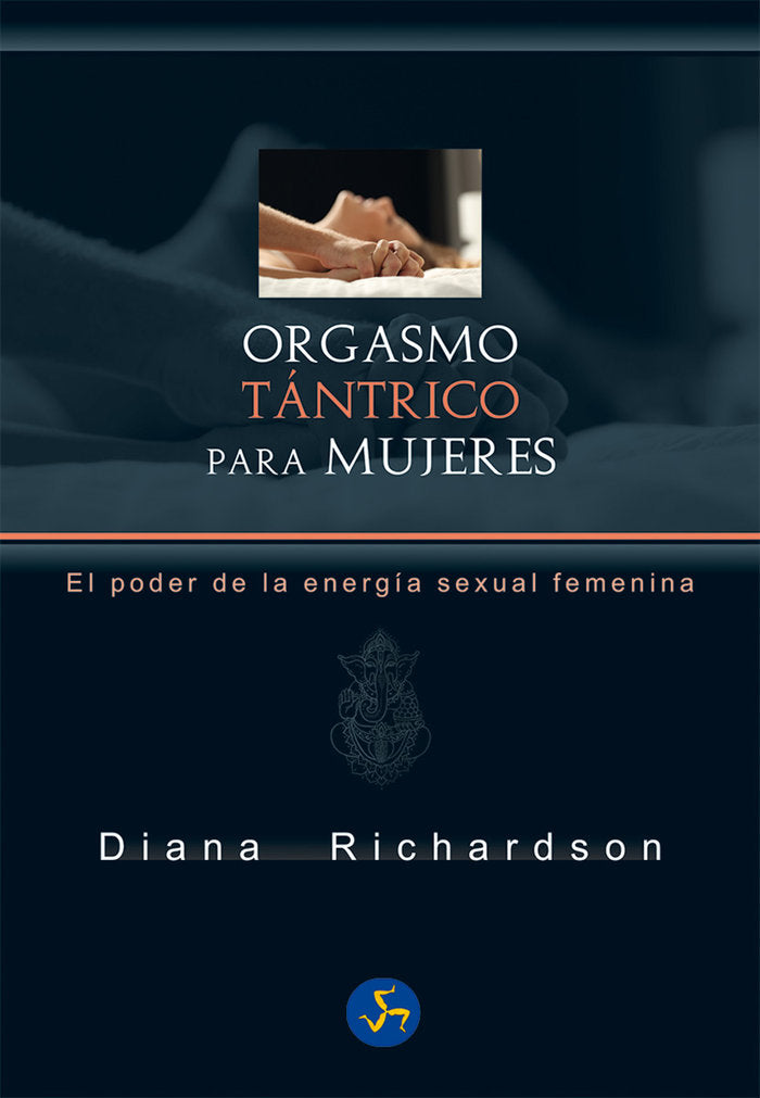 Orgasmo tántrico para mujeres, de Richardson, Diana | portada del libro