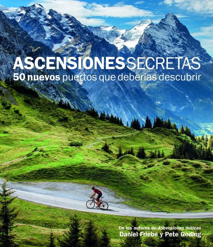 Ascensiones Secretas. 50 nuevos puertos que deberías descubrir, de Friebe, Daniel | portada del libro