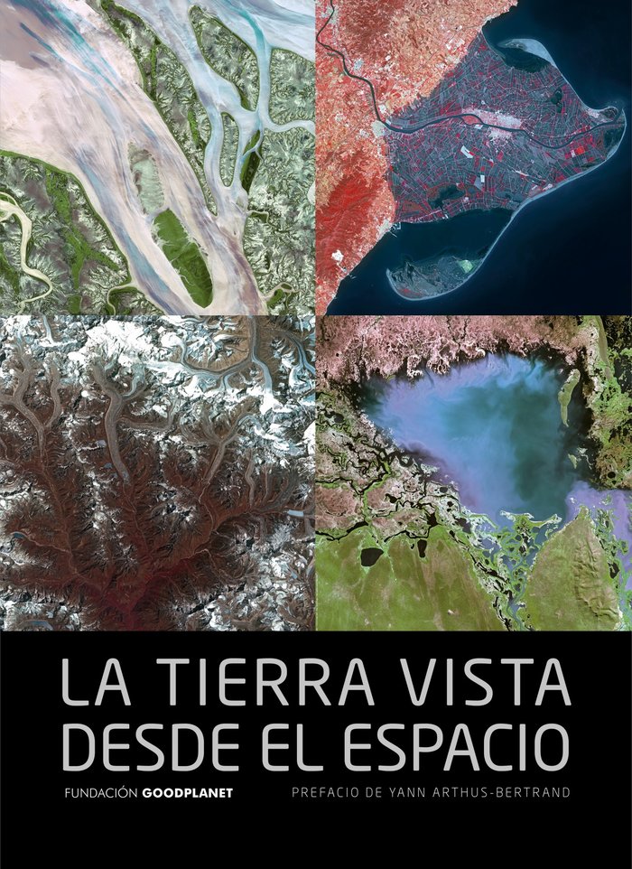 La Tierra vista desde el espacio, de YANN ARTHUS BERTRAND | portada del libro