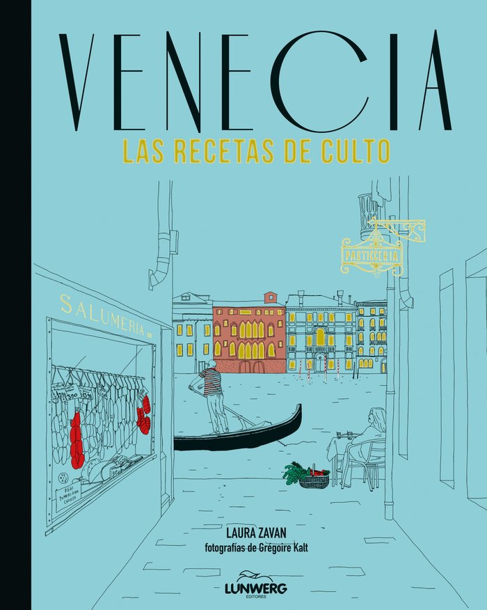 Venecia. Las recetas de culto, de Zavan, Laura | portada del libro