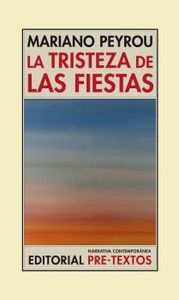 TRISTEZA DE LAS FIESTAS, LA, de Peyrou | portada del libro