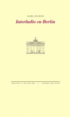 INTERLUDIO EN BERLÍN, de María Negroni | portada del libro