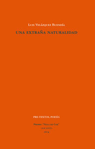 EXTRAÑA NATURALIDAD, UNA, de Velázquez Buendía | portada del libro