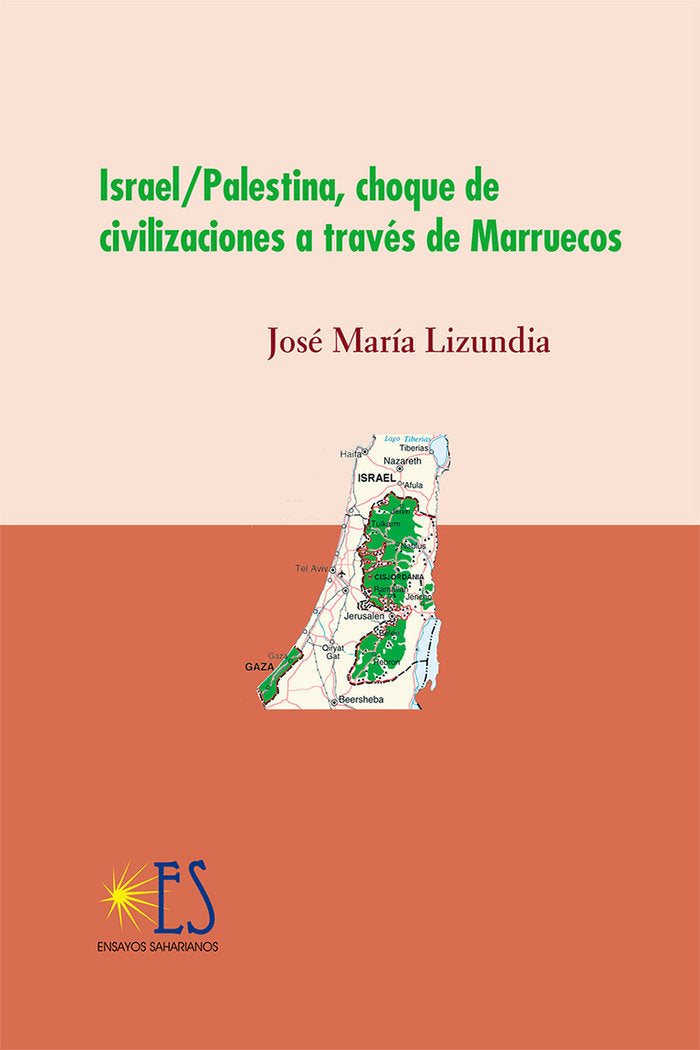 Israel / Palestina, choque de civilizaciones, de Lizundia Zamalloa, José María | portada del libro