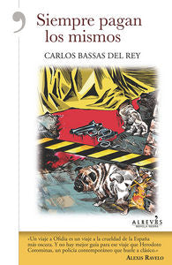 Siempre pagan los mismos, de Bassas del Rey, Carlos | portada del libro