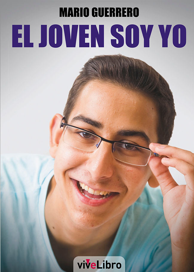 El joven soy yo, de GUERRERO SANCHEZ | portada del libro
