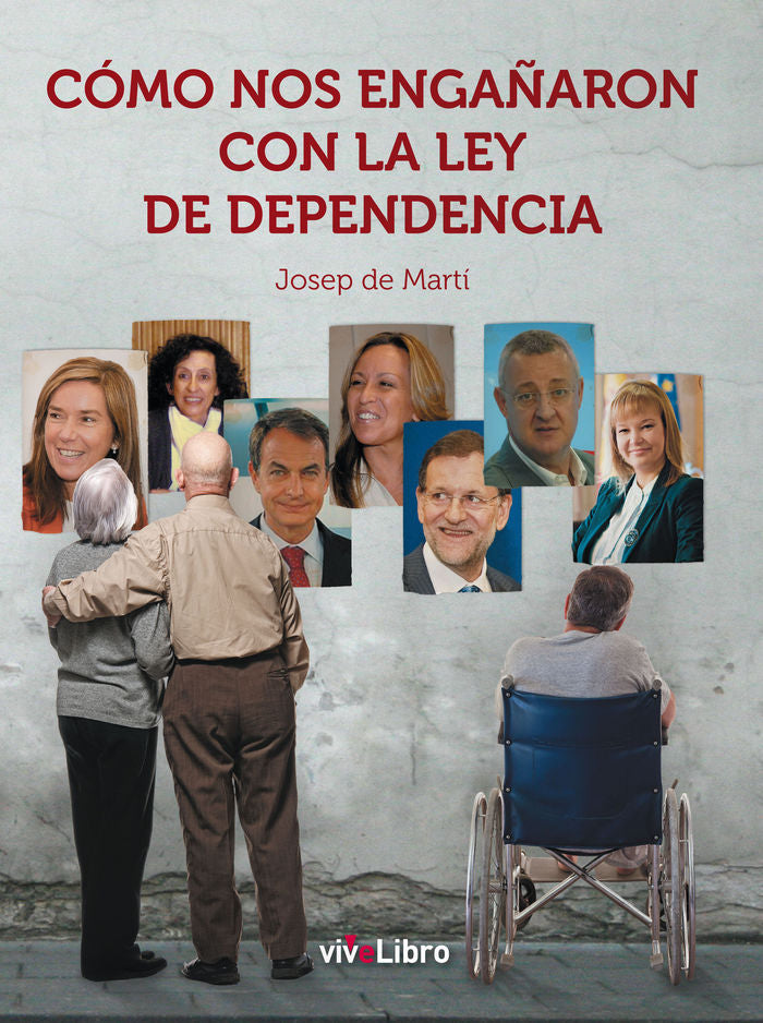 Cómo nos engañaron con la ley de dependencia, de de Martí Vallés, Josep | portada del libro