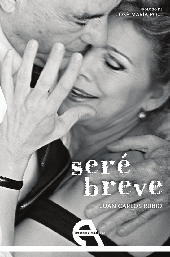 Seré breve, de Rubio, Juan Carlos | portada del libro