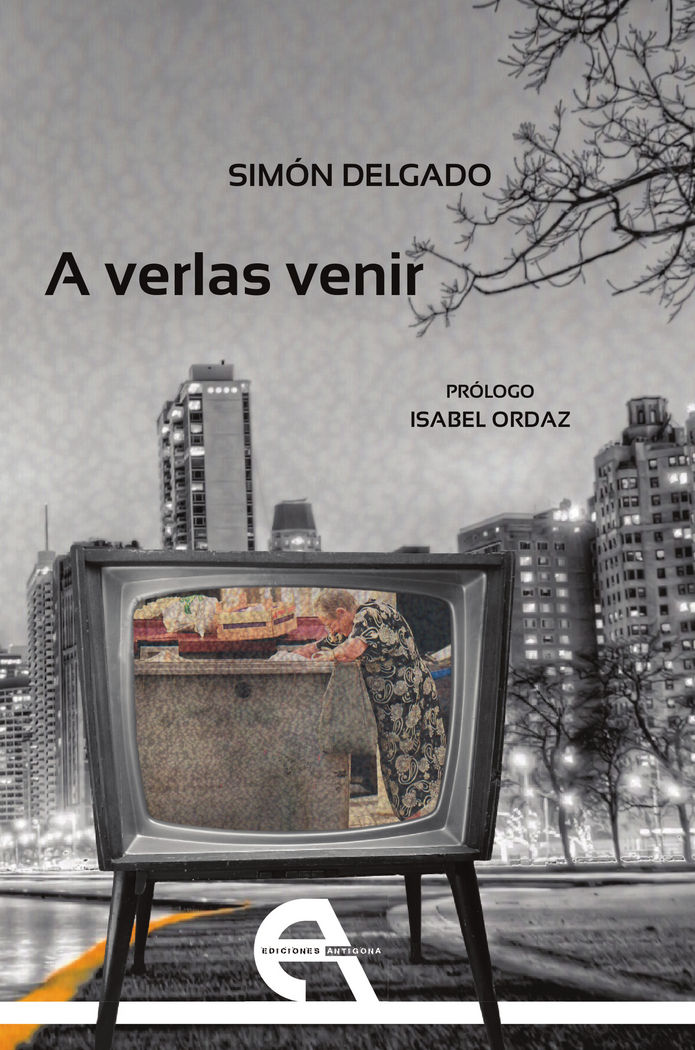 A verlas venir, de Delgado, Simón | portada del libro