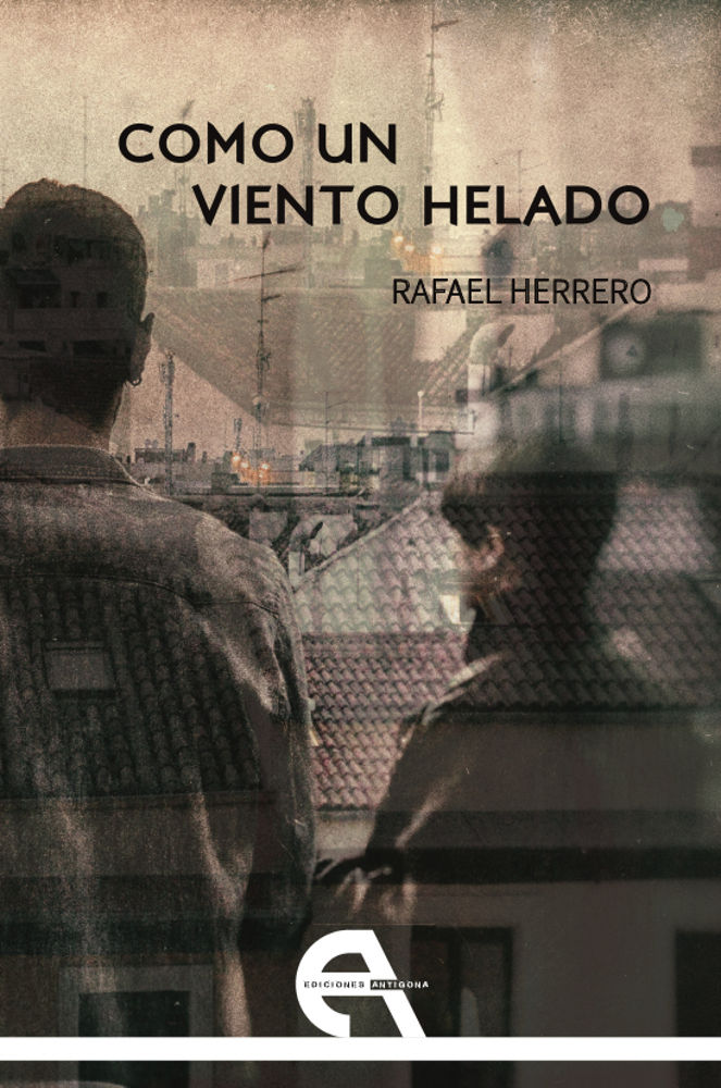 Como un viento helado, de Herrero, Rafael | portada del libro