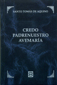Credo, Padrenuestro, Avemaría, de Santo Tomás de Aquino | portada del libro