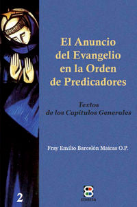El anuncio del Evangelio en la Orden de Predicadores, de Barcelón Maicas, Emilio | portada del libro