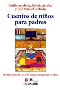 Cuentos de niños para padres, de Arrebola Vivas | portada del libro