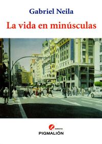 La vida en minúsculas, de NEILA | portada del libro