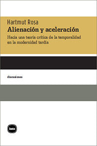 Alienación y aceleración, de Rosa, Hartmut | portada del libro
