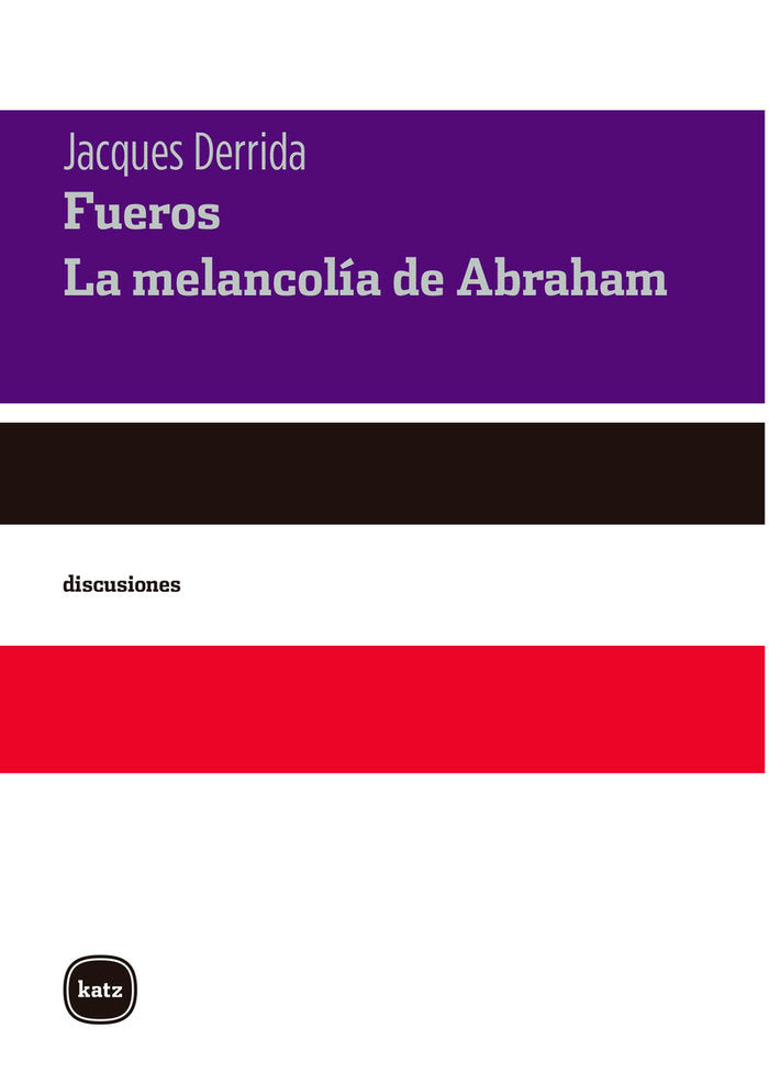 FUEROS. SEGUIDO DE LA MELANCOLIA DE ABRAHAM, de DERRIDA, JACQUES | portada del libro