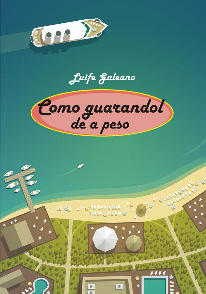 Como guarandol de a peso, de Díaz Galeano, Luis Felipe | portada del libro