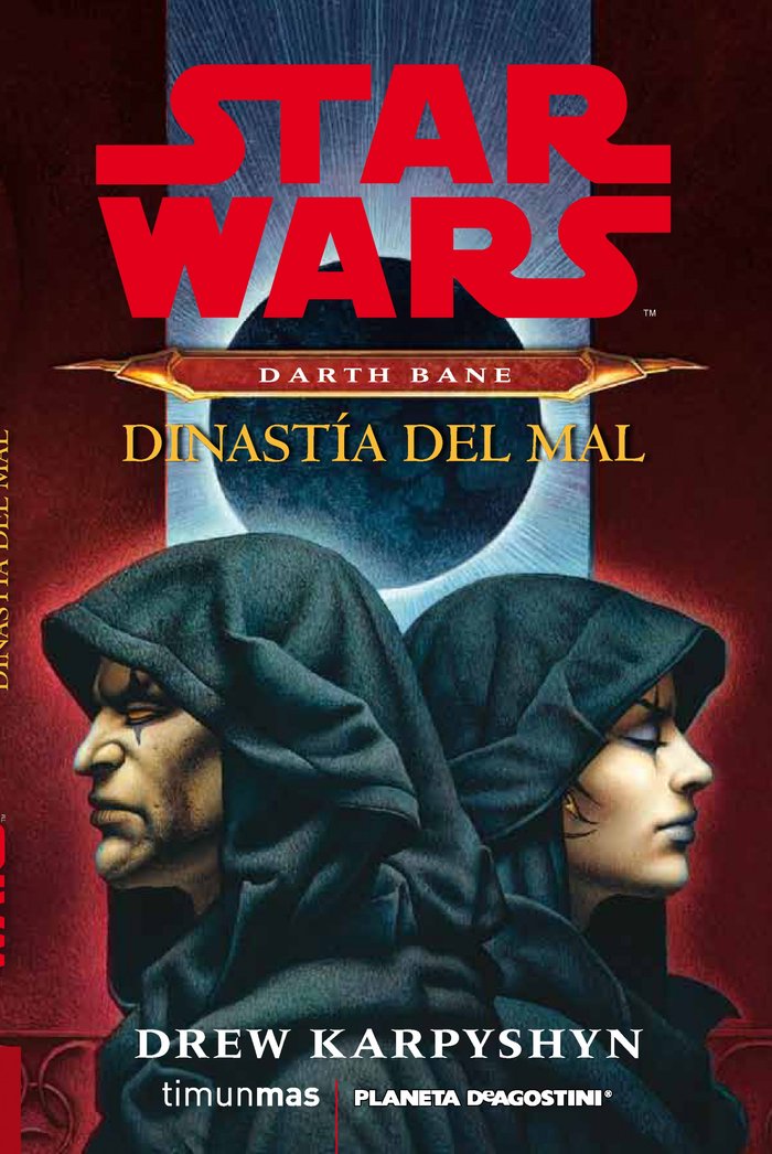 Star Wars Darth Bane Dinastía del mal (novela), de Karpyshyn, Drew | portada del libro