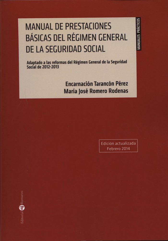 MANUAL DE PRESTACIONES BáSICAS DEL RéGIMEN GENERAL DE LA SEGURIDAD SOCIAL, de ROMERO RóDENAS | portada del libro