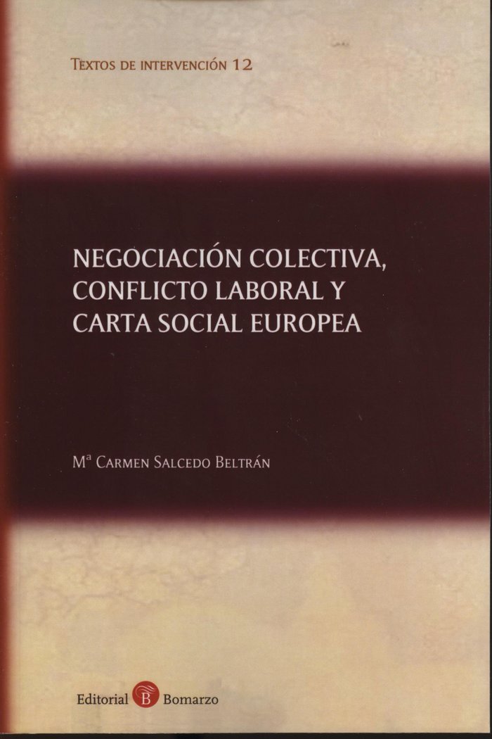 NEGOCIACIóN COLECTIVA, CONFLICTO LABORAL Y CARTA SOCIAL EUROPEA, de SALCEDO BELTRáN | portada del libro