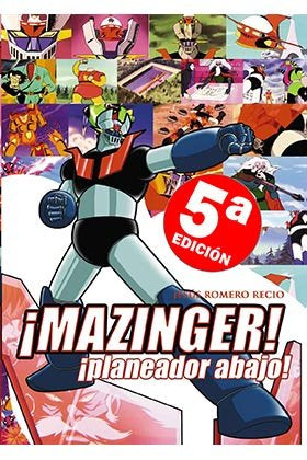 Mazinger. Planeador abajo, de Romero Recio, Jesús | portada del libro