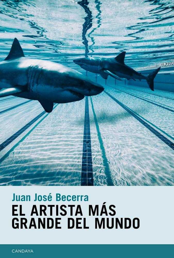 El artista más grande del mundo, de Becerra Pagella, Juan José | portada del libro