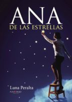 Ana de las estrellas, de LUNA PERALTA | portada del libro