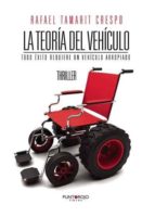 La teoría del vehículo, de RAFAEL TAMARIT CRESPO | portada del libro