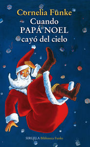 Cuando Papá Noel cayó del cielo, de Funke, Cornelia | portada del libro