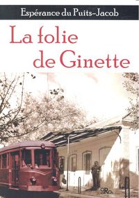La folie de Ginette, de MUñOZ PéREZ | portada del libro