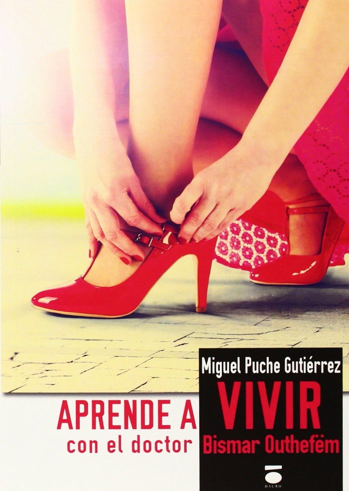 APRENDE A VIVIR CON EL DOCTOR BISMAR OUTEPHEM, de PUCHE | portada del libro