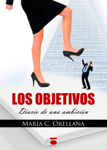 OBJETIVOS: DIARIO DE UNA AMBICION, de ORELLANA C. | portada del libro