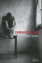 ESENCIA DE UNA VIDA, de OSCAR GAVILAN BOLAÑOS | portada del libro