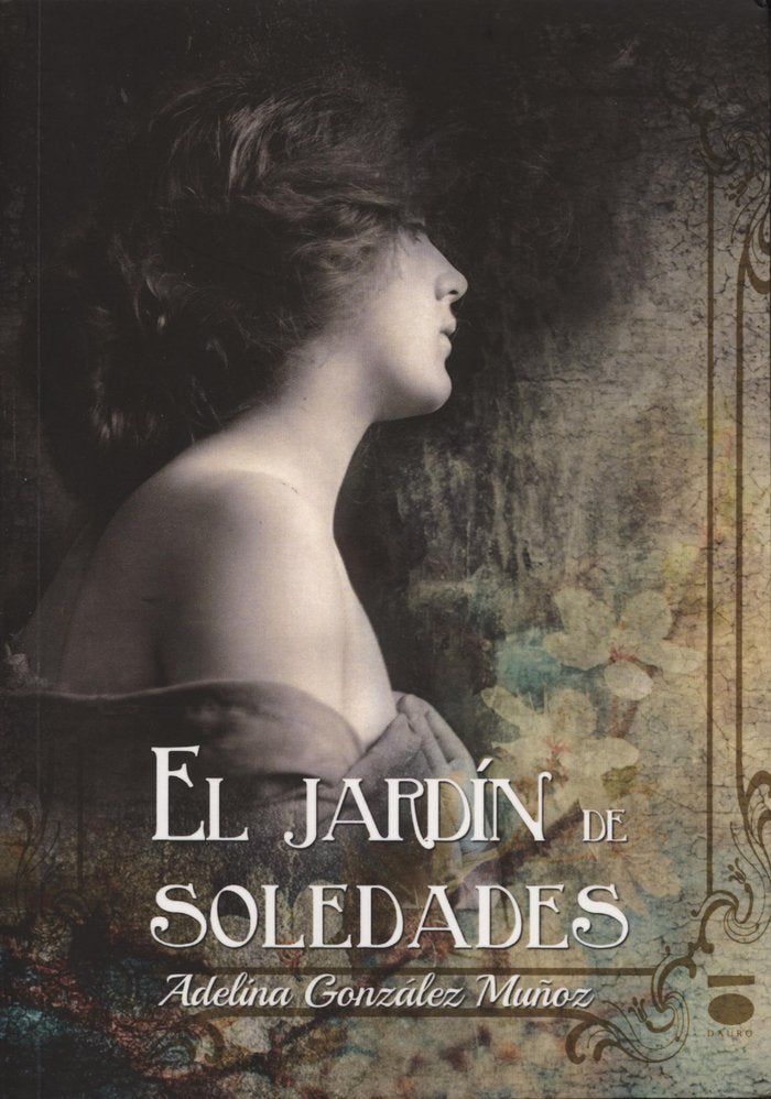 El jard¡n de soledades, de GONZáLEZ MUñOZ | portada del libro