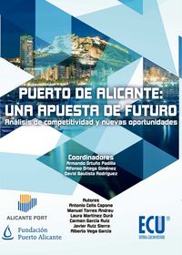 Puerto de Alicante: una apuesta de futuro. Análisis de competitividad y nuevas oportunidades, de Ortega Giménez, Alfonso | po